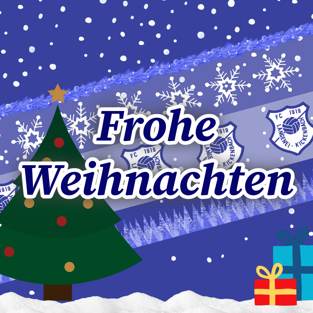 Frohe Weihnachten! FC 1919 LangeneiKickenbach e.V.